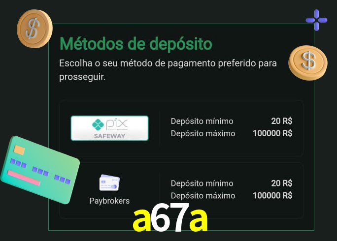 O cassino a67a oferece uma grande variedade de métodos de pagamento
