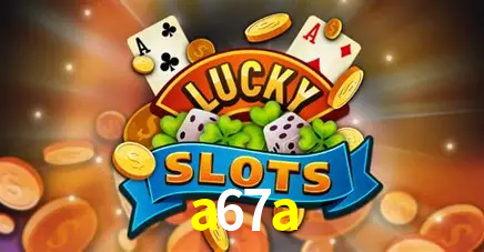 Descubra o Mundo do Cassino Online com a67a